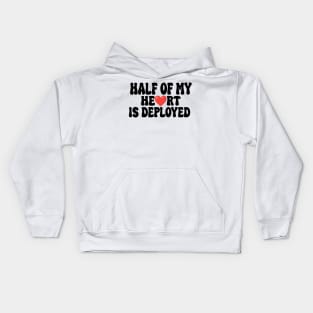 half of my heart is deployed Kids Hoodie